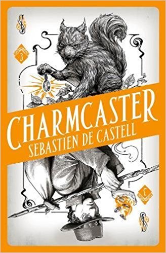Spellslinger 3: Charmcaster: Book Three in the page-turning new fantasy series