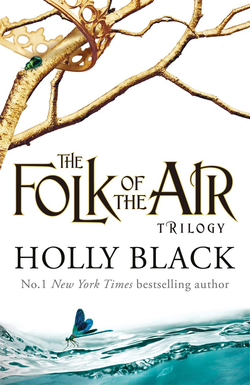The Folk of the Air Series: The Queen of Nothing - The Wicked King - The Cruel Prince