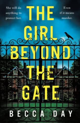 The Girl Beyond the Gate: An addictive and page-turning thriller