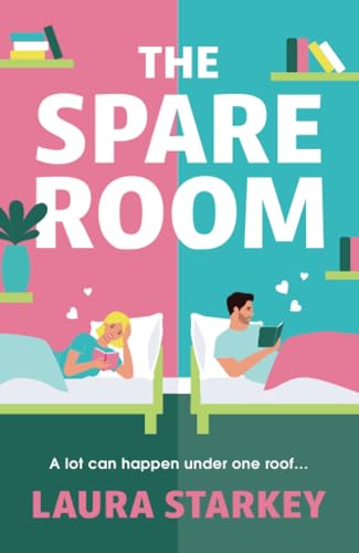 The Spare Room: a BRAND NEW laugh-out-loud roommates to lovers romantic comedy