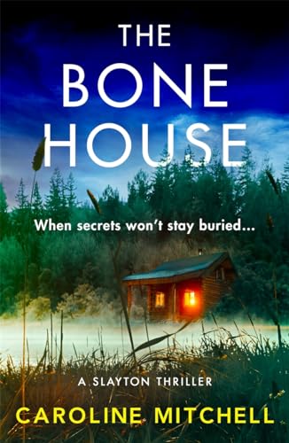 The Bone House: A gripping new crime thriller, full of thrills and twists