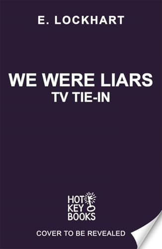 We Were Liars. TV Tie-In: Soon to be a major TV series on Amazon Prime!