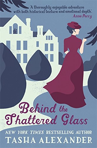 Behind the Shattered Glass (Lady Emily Mysteries, Band 8)