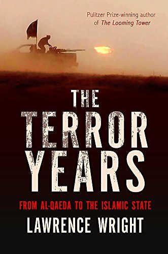 The Terror Years: From Al-Qaeda to the Islamic State