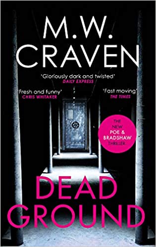Dead Ground: The Sunday Times bestselling thriller (Washington Poe, Band 4)