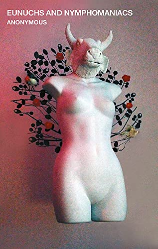 Eunuchs and Nymphomaniacs (Oxygen Thief Diaries)