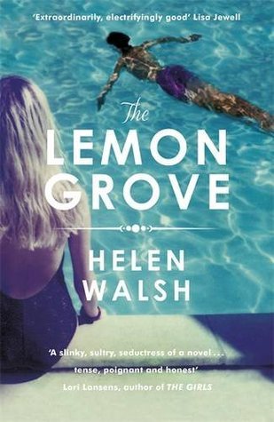 The Lemon Grove: The bestselling summer sizzler - A Radio 2 Bookclub choice