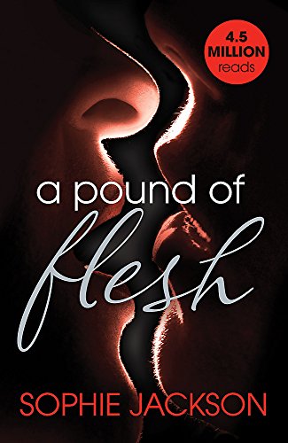 A Pound of Flesh: A Pound of Flesh Book 1: A powerful, addictive love story