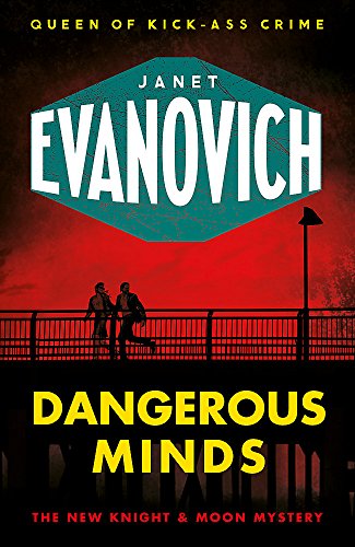 Dangerous Minds: A New Knight & Moon Mystery