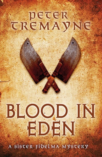 Blood in Eden: Sister Fidelma Mysteries Book 30