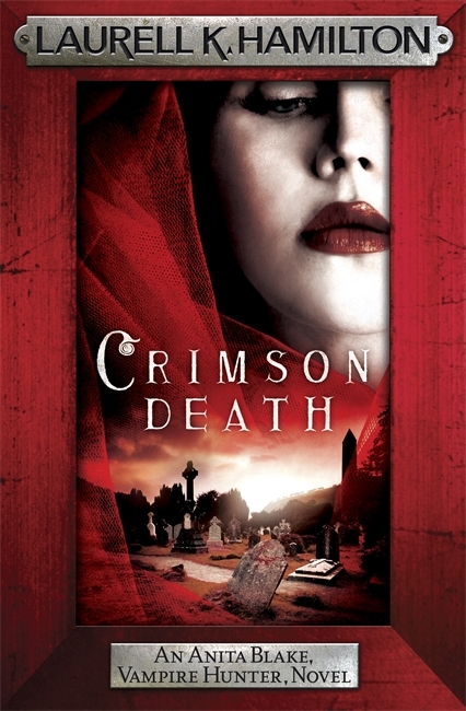Crimson Death: An Anita Blake, Vampire Hunter Novel (Anita Blake, Vampire Hunter, Novels)