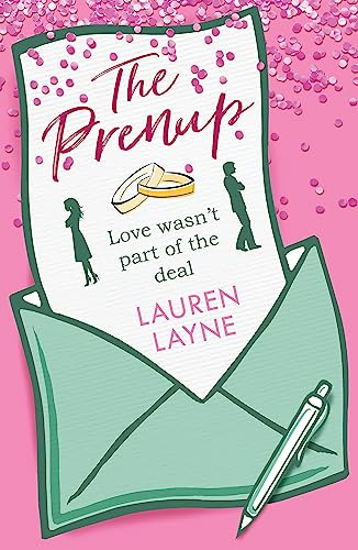 The Prenup: The hit rom-com, guaranteed to make you smile!: The 'sweet, sassy, sparkling' smash-hit rom-com, guaranteed to make you smile!