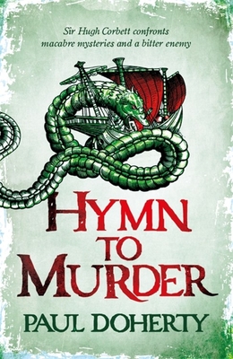 Hymn to Murder (Hugh Corbett 21) (Hugh Corbett Medieval Mysteries, Band 21)