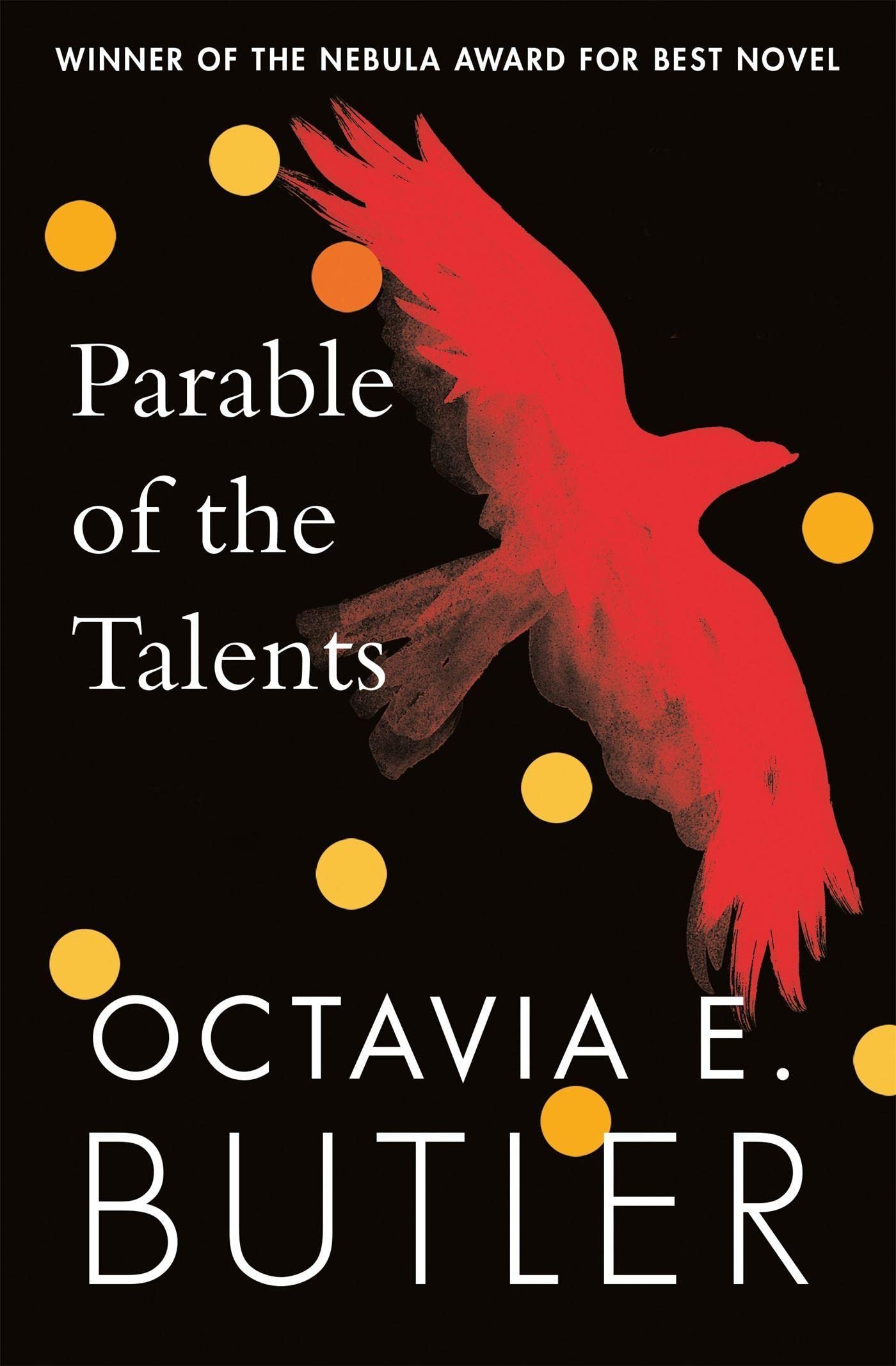 Parable of the Talents: the extraordinary sequel to the bestselling modern classic, Parable of the Sower (Earthseed, 2)