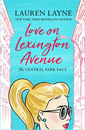 Love on Lexington Avenue: The hilarious new rom-com from the author of The Prenup!