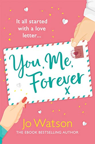 You, Me, Forever: The uplifting rom-com from the smash-hit bestseller, filled with hilarity and heart: The smash-hit, uplifting rom-com filled with hilarity and heart (Starting Over)