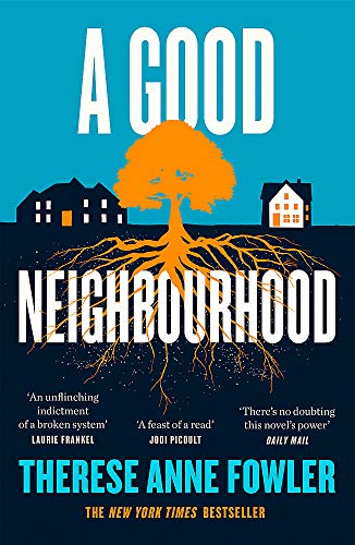 A Good Neighbourhood: The powerful New York Times bestseller about star-crossed love...: The instant New York Times bestseller about star-crossed love...