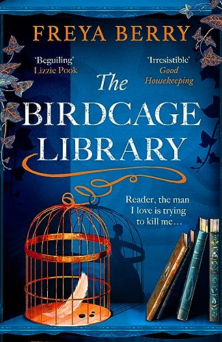 The Birdcage Library: A spellbinding novel of hidden clues and dark obsession