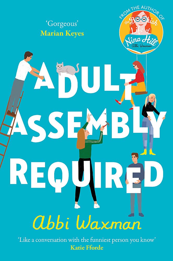 Adult Assembly Required: Return to characters you loved in The Bookish Life of Nina Hill!