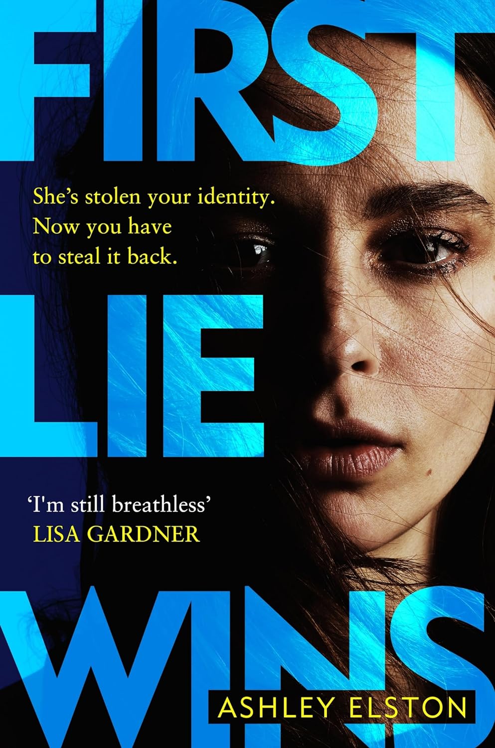 First Lie Wins: The MUST-READ New York Times Bestseller and Reese Witherspoon Bookclub Pick with a jaw-dropping twist