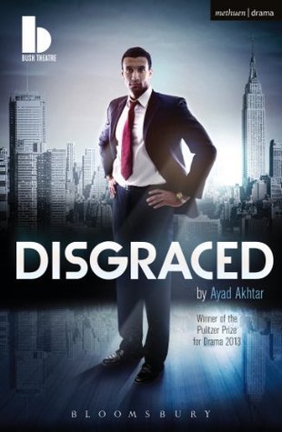 Disgraced (Modern Plays)