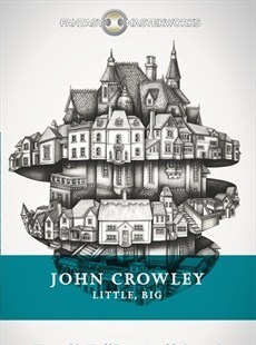 Little, Big (FANTASY MASTERWORKS)