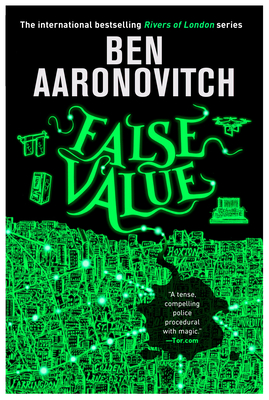 False Value: Book 8 in the #1 bestselling Rivers of London series (A Rivers of London novel)