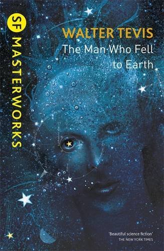 The Man Who Fell to Earth: From the author of The Queen’s Gambit – now a major Netflix drama (S.F. MASTERWORKS)