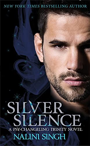 Silver Silence: Book 1: A passionate and addictive shifter romance (The Psy-Changeling Trinity Series, Band 1)