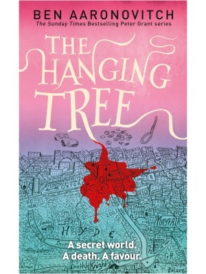 The Hanging Tree: A Rivers of London Novel