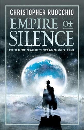 Empire of Silence (Sun Eater)