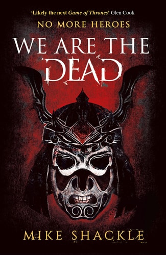 We Are The Dead: The bone shattering epic fantasy thriller (The Last War, Band 1)