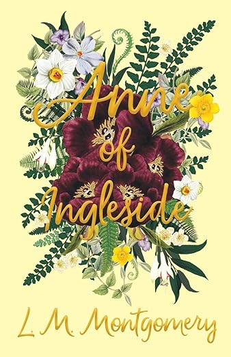 Anne of Ingleside (Anne of Green Gables, Band 6)