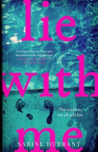 Lie With Me: The gripping crime suspense thriller for 2023 from the Sunday Times bestselling author - a Richard & Judy Bookclub Pick