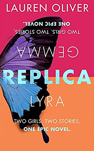 Replica: Book One in the addictive, pulse-pounding Replica duology: From the bestselling author of Panic, soon to be a major Amazon Prime series. Two Girls, two stories. One epic journey