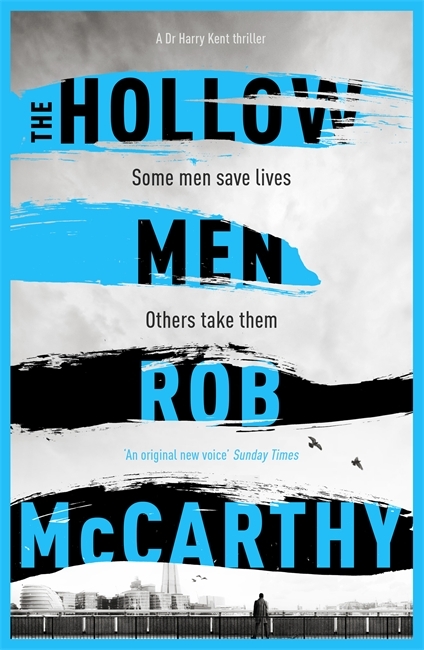 The Hollow Men: Dr Harry Kent Book 1 (Dr Harry Kent thrillers)
