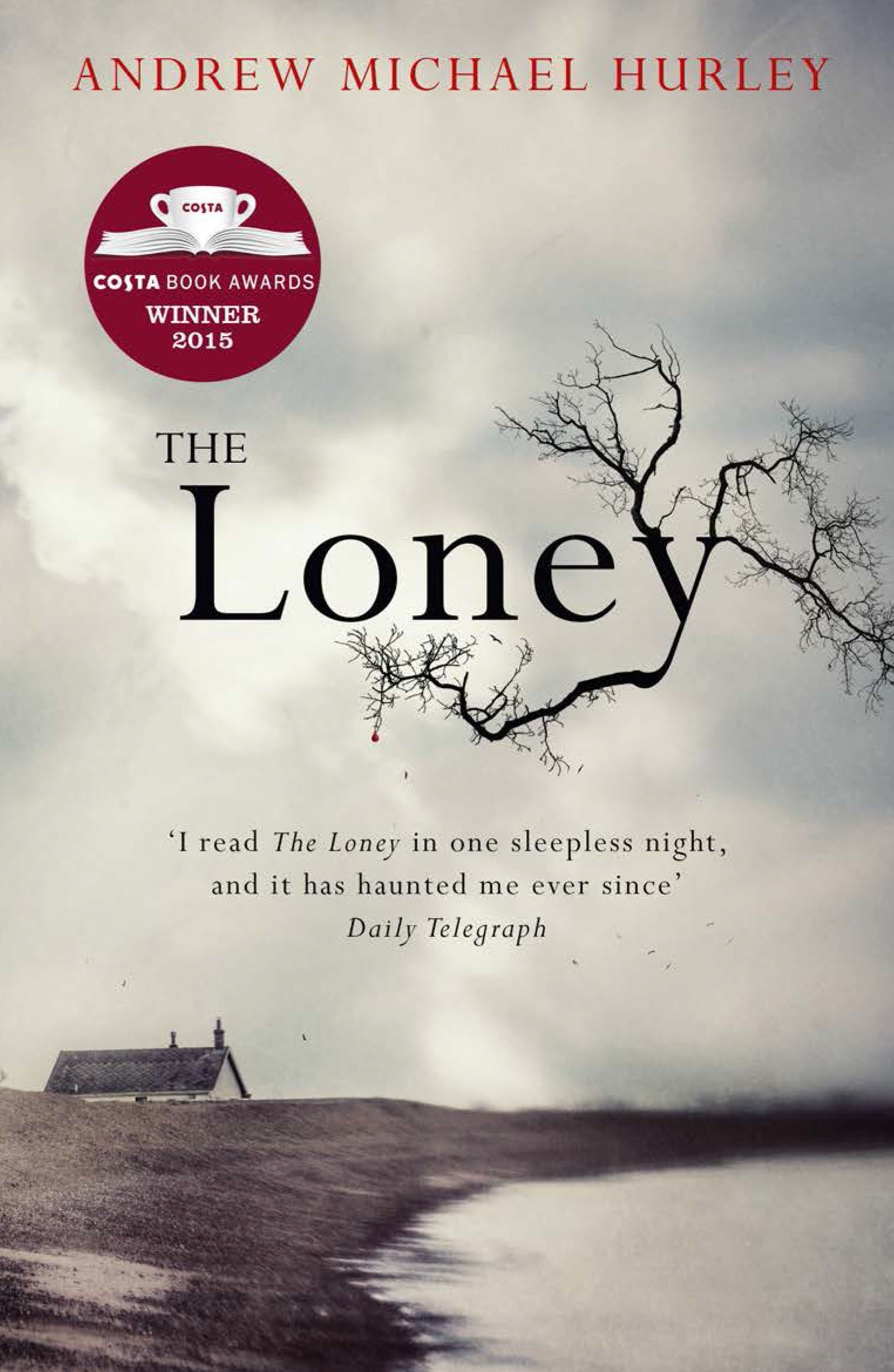 The Loney: The unnerving folk horror bestseller from the author of Starve Acre