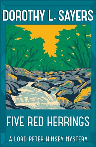 Five Red Herrings: A classic in detective fiction (Lord Peter Wimsey Mysteries)