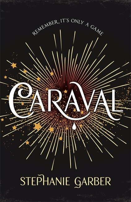 Caraval: the mesmerising Sunday Times bestseller