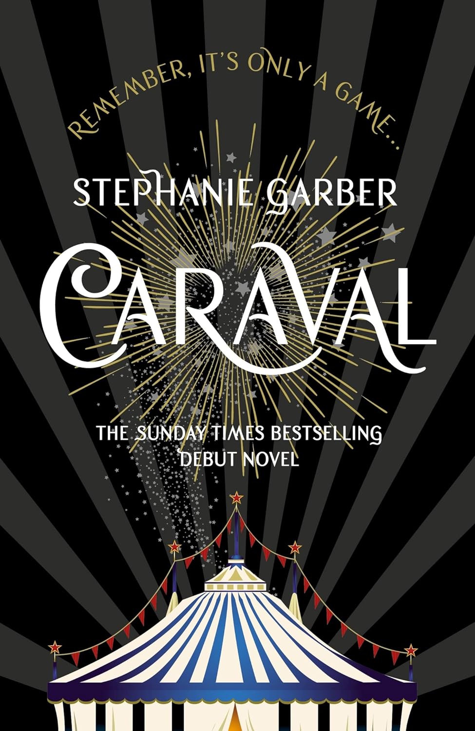 Caraval: the mesmerising and magical fantasy from the author of Once Upon a Broken Heart