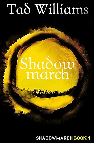 Shadowmarch: Shadowmarch Book 1
