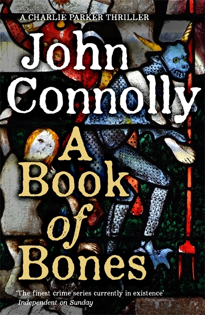 A Book of Bones: A Charlie Parker Thriller: 17. From the No. 1 Bestselling Author of THE WOMAN IN THE WOODS