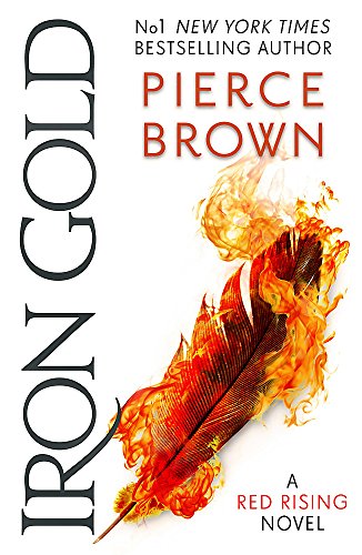 Iron Gold: The explosive new novel in the Red Rising series: Red Rising Series 4: A Red Rising Novel
