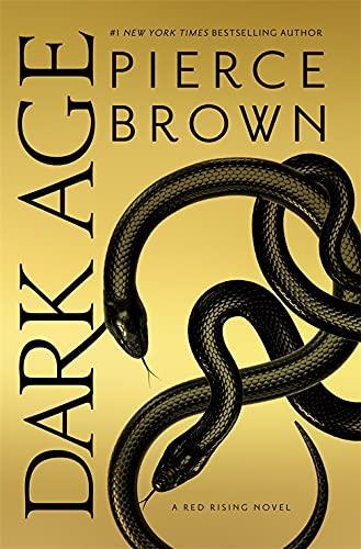 Dark Age: Red Rising Series 5 - The Sunday Times Bestseller: A Red Rising Novel