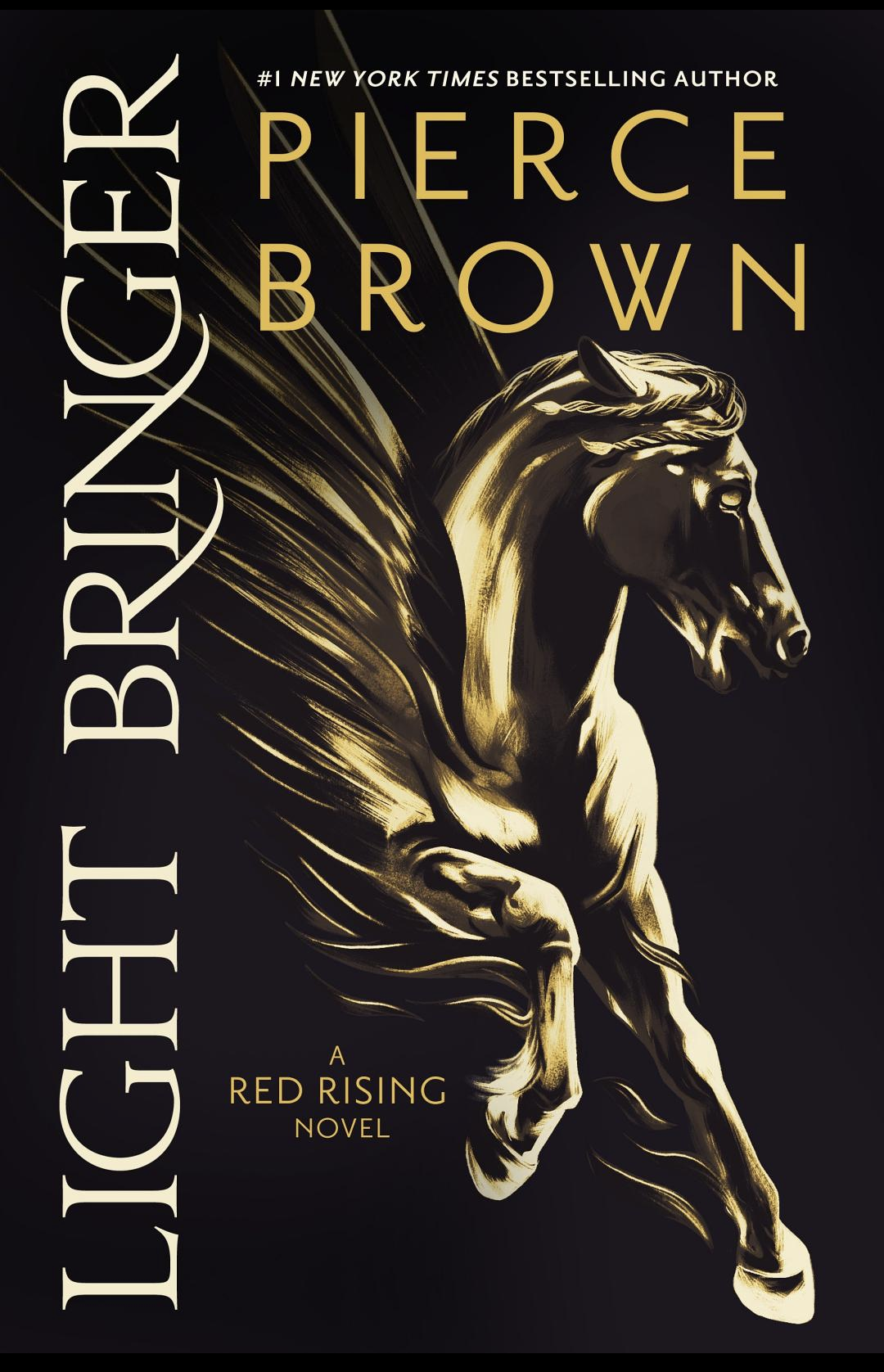 Light Bringer: the Sunday Times bestseller (Red Rising Series)