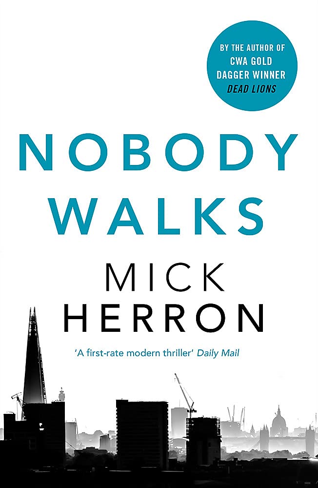 Nobody Walks: Mick Herron