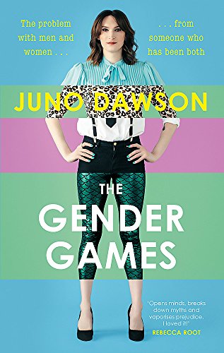 Gender Games: The Problem With Men and Women, From Someone Who Has Been Both