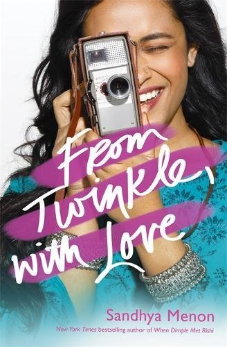 From Twinkle, With Love: The funny heartwarming romcom from the bestselling author of When Dimple Met Rishi