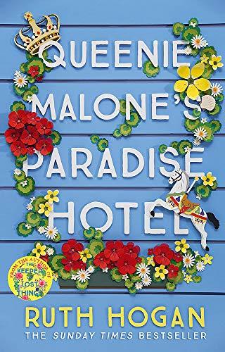 Queenie Malone's Paradise Hotel: the perfect uplifting holiday read from the author of The Keeper of Lost Things