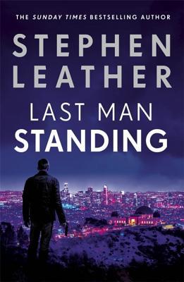 Last Man Standing: The explosive thriller from bestselling author of the Dan 'Spider' Shepherd series (Matt Standing Thrillers)